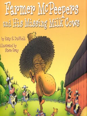 cover image of Farmer McPeepers and His Missing Milk Cows